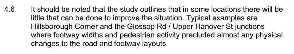 where footway width and pedestrian activity precluded almost any physical changes to the road and footway layouts